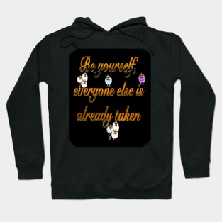 2022 Be yourself 3-  Inspirational motivational affirmation Hoodie